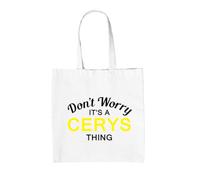 Dressdown Don't Worry It's a CERYS Thing! - 100% Cotton Tote Bag - White - One Size