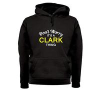 Dressdown Don't Worry It's a CLARK Thing! - Unisex Premium Hoodie/Hooded Top - Black - XL