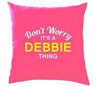 Dressdown Don't Worry It's a DEBBIE Thing! - Cushion/Pillow (with Insert) - 41 x 41cm (16)" - Pink - One Size