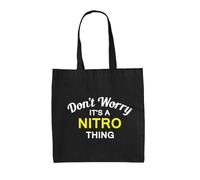 Dressdown Don't Worry It's A Nitro Thing - 100% Cotton Tote Bag - Black - One Size