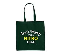 Dressdown Don't Worry It's A Nitro Thing - 100% Cotton Tote Bag - Bottle Green - One Size