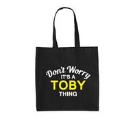 Dressdown Don't Worry It's a TOBY Thing! - 100% Cotton Tote Bag - Black - One Size
