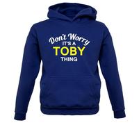 Dressdown Don't Worry It's a Toby Thing! - Childrens/Kids Pullover Hoodie - Oxford Navy - 5-6 Years