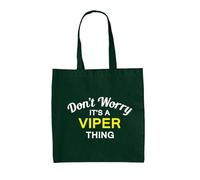 Dressdown Don't Worry It's A Viper Thing - 100% Cotton Tote Bag - Bottle Green - One Size