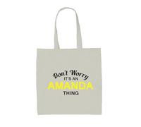 Dressdown Don't Worry It's an AMANDA Thing! - 100% Cotton Tote Bag - Natural - One Size