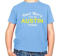 Dressdown Don't Worry It's an Austin Thing! - Childrens/Kids Crewneck T-Shirt - Light Blue - XS (3-4 Years)