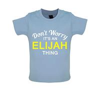 Dressdown Don't Worry It's an Elijah Thing! - Organic Baby/Toddler T-Shirt - Dusty Blue - 18-24 Months