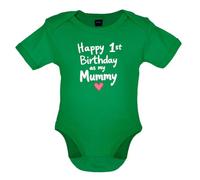 Dressdown Happy 1st Birthday As My Mummy - Organic Babygrow/Body Suit - Kelly Green - 12-18 Months