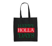 Dressdown Happy Holla Days - 100% Cotton Tote Bag - Black - One Size