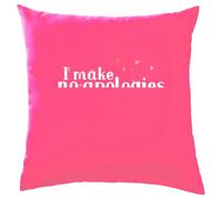Dressdown I Make No Apologies This Is Me - Cushion/Pillow (with Insert) - 41 x 41cm (16)" - Pink - One Size