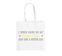 Dressdown I Work Hard So My Border Collie Can Live A Better Life - 100% Cotton Tote Bag - White - One Size