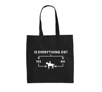 Dressdown Is Everything Okay, Yes or No I'm Horse Riding - 100% Cotton Tote Bag - Black - One Size