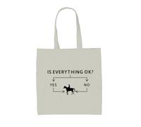 Dressdown Is Everything Okay, Yes or No I'm Horse Riding - 100% Cotton Tote Bag - Natural - One Size