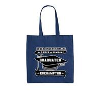 Dressdown Never Underestimate A Roehampton Graduate - 100% Cotton Tote Bag - French Navy - One Size