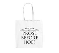 Dressdown Prose Before Hoes Funny - 100% Cotton Tote Bag - White - One Size