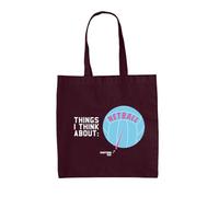Dressdown Things I Think About: Netball - 100% Cotton Tote Bag - Burgundy - One Size
