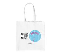 Dressdown Things I Think About: Netball - 100% Cotton Tote Bag - White - One Size