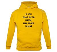 Dressdown Want Me to Listen, Talk About Trains - Childrens/Kids Pullover Hoodie - Sun Yellow - 5-6 Years