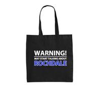 Dressdown Warning May Start Talking About Rochdale - 100% Cotton Tote Bag - Black - One Size