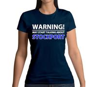 Dressdown Warning! May Start Talking About Stockport - Womens Crewneck T-Shirt - Navy - Medium