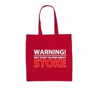 Dressdown Warning May Start Talking About Stoke - 100% Cotton Tote Bag - Classic Red - One Size