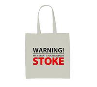 Dressdown Warning May Start Talking About Stoke - 100% Cotton Tote Bag - Natural - One Size