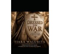 Dressed for War: A Woman in Spiritual Combat