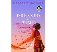 Dressed in Time: A World View (Dress, Body, Culture)