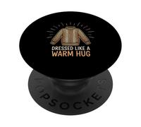 Dressed Like A Warm Hug Cozy Sweater Funny Mood PopSockets Adhesive PopGrip