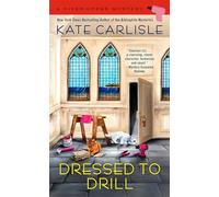 Dressed to Drill: 10 (A Fixer-Upper Mystery)