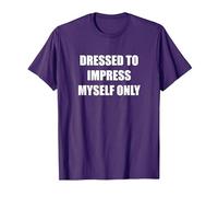 Dressed to Impress Myself Only T-Shirt, Men, Purple, S