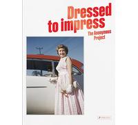 Dressed To Impress: The Anonymous Project