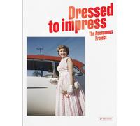Dressed To Impress : The Anonymous Project
