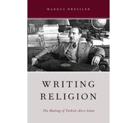 Dressler - Writing Religion The Making of Turkish Alevi Islam - New p - P555z
