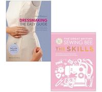 Dressmaking The Easy Guide By Helen Rhiannon & The Great British Sewing Bee The Skills 2 Books Collection Set