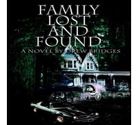 Drew Bridges Family Lost & Found Paperback Book Drew Bridges Multicolor