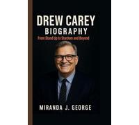 Drew Carey Biography: From Stand Up to Stardom and Beyond (American Spotlight: Icons of Film & Television)