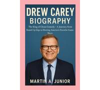 DREW CAREY- BIOGRAPHY: The King Of Clean Comedy -A Journey from Stand-Up Gigs to Hosting America’s Favorite Game Show