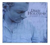 Drew Holcomb - Washed in Blue