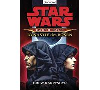Drew Karpyshyn Andreas Kasp Star Wars - Darth Bane 3: Dynastie des B (Paperback)