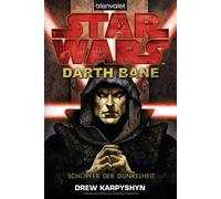 Drew Karpyshyn Star Wars™ - Darth Bane: Schöpfer der Dunkelheit (Di (Paperback)