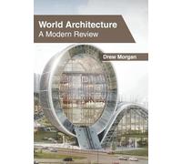 Drew Morgan World Architecture: A Modern Review (Hardback) (US IMPORT)