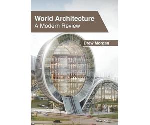 Drew Morgan World Architecture: A Modern Review (Hardback) (US IMPORT)