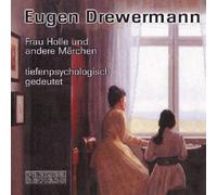 Drewermann,Eugen - Frau Holle und Andere Märchen