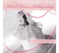 Drew's Famous Party Music - Reception Party Music