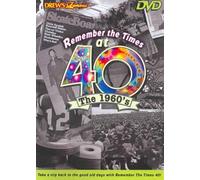 Drew's Famous Remember the Times at 40 The 1960's