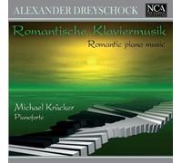 Dreyschock: Romantic Piano Music by Michael Krucker (2004-06-21)