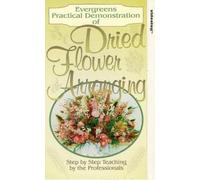 Dried Flower Arranging [VHS]