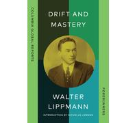 Drift and Mastery : An Attempt to Diagnose the Current Unrest