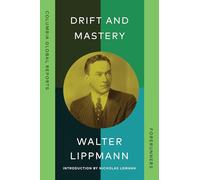 Drift and Mastery: An Attempt to Diagnose the Current Unrest (Forerunners)